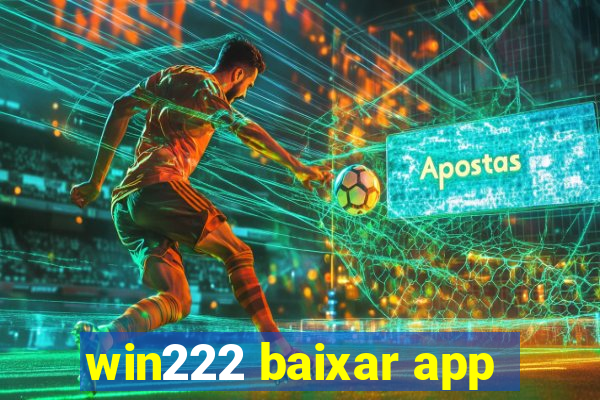 win222 baixar app